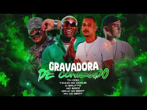 GRAVADORA DE CONTEUDO - TINHO DO COQUE - OBRUTTO - TH CDM -FEAT MC SACI (#BregaFunk)
