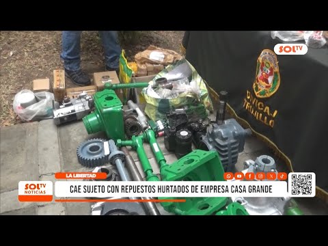 La Libertad: cae sujeto con repuestos hurtados en Ascope