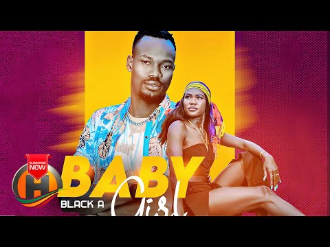 Black A - Baby Girl - New Ethiopian Music 2021 (Official Video)