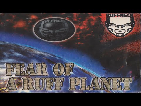 Ruffneck - Fear Of A Ruff Planet [1995]