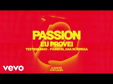 Passion, Ana Nóbrega - Eu Provei