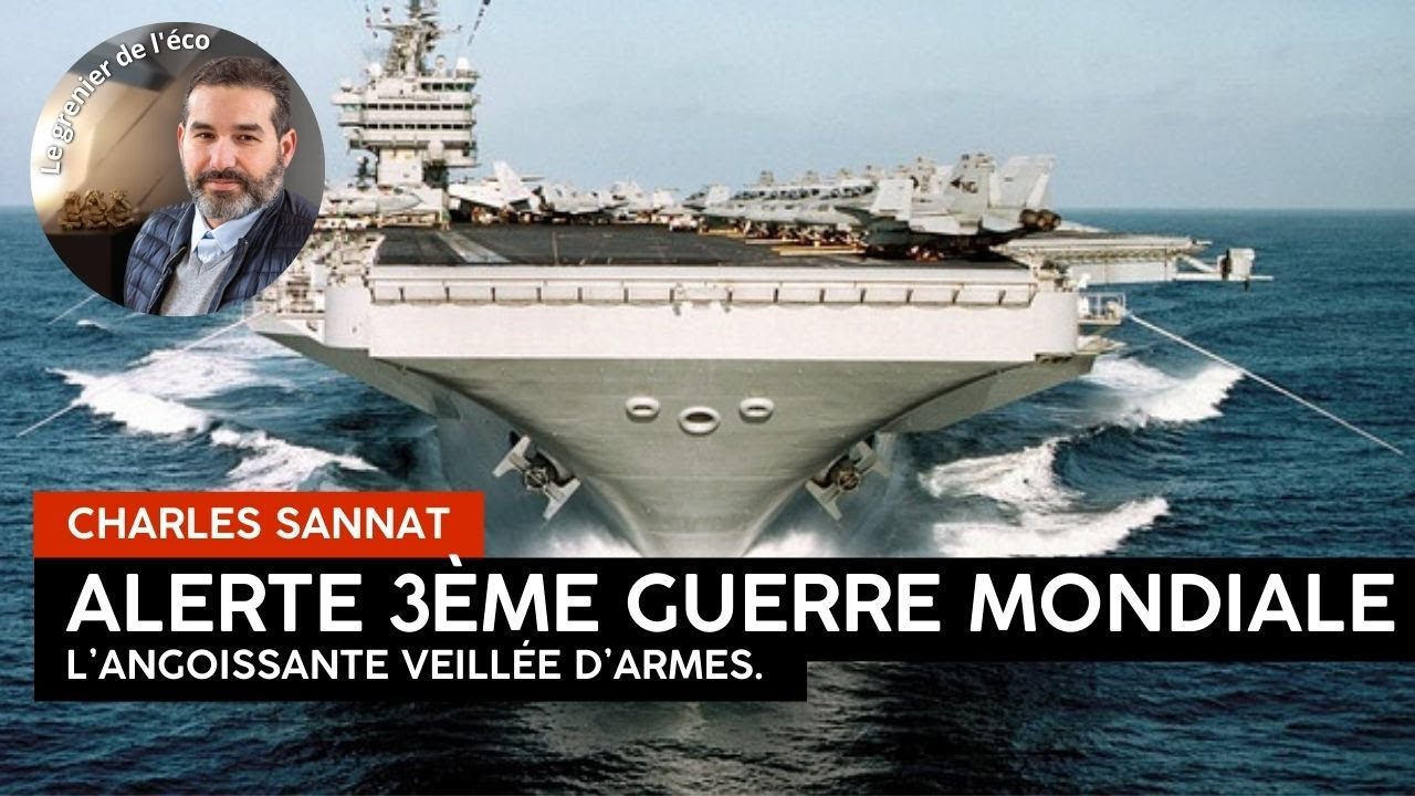 ALERTE 3ème guerre mondiale, la veillée d'armes. Le monde retient son souffle.
