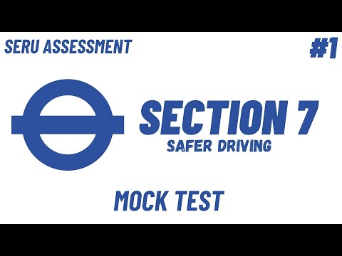 TFL SERU MOCK ASSESSMENT SECTION 7 - SAFER DRIVING