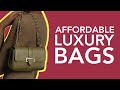 Affordable Luxury Bags As Amazing As the More Expensive Ones | Luxury for Less