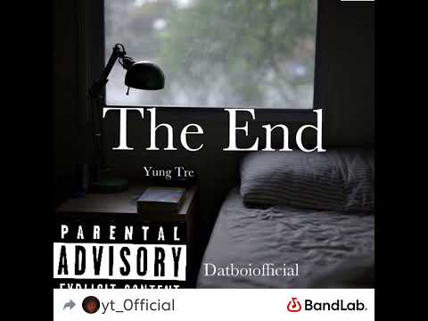 Yung Tre - The End (Official Audio)