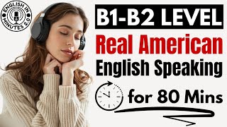 Understand Real American English | B1 & B2 Everyday English Listening & Speaking Practice Podcast