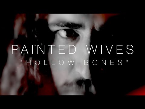 PAINTED WIVES - Hollow Bones (Lyric Video)