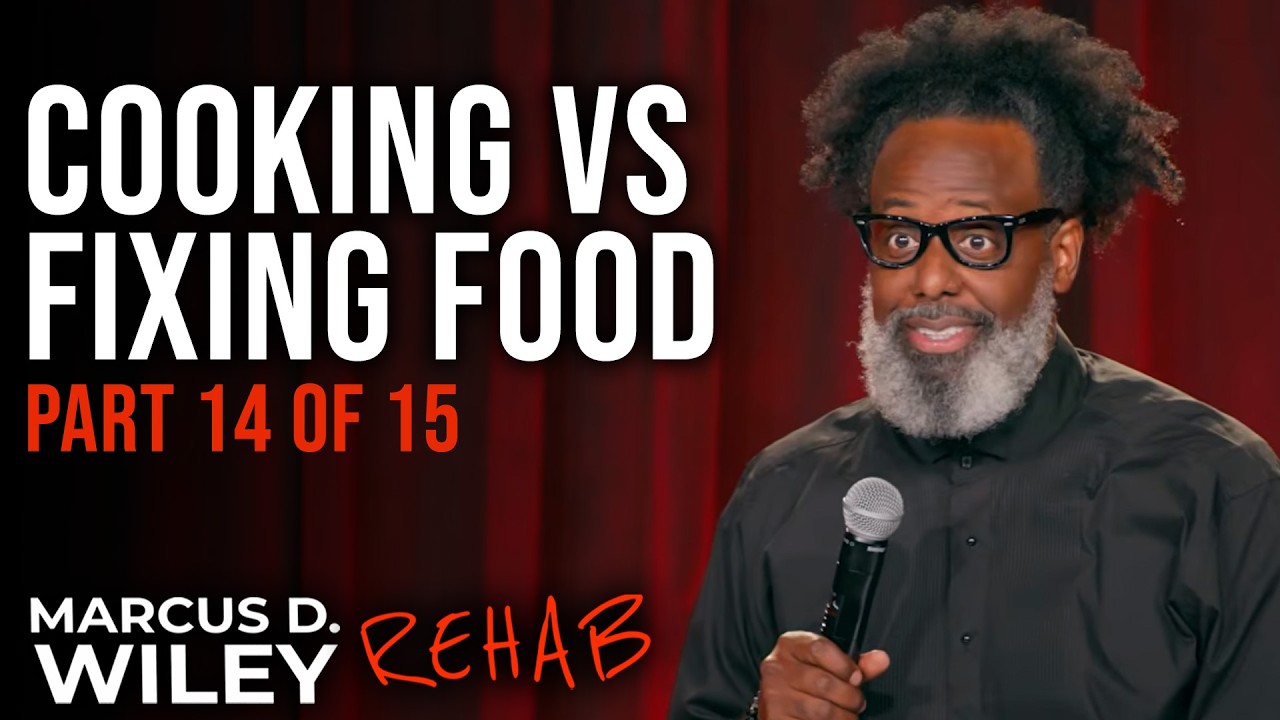 Cooking VS Fixing Food (Part 14 of 15) | Marcus D. Wiley: REHAB | Stand Up