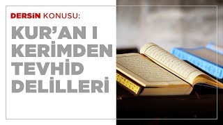 Kur'an ı Kerim'den Tevhid Delilleri