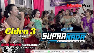 Download lagu Cidro 3 - Putri Cebret - Lala Atila - Erin Sabrina - Tiara Rosa - Supra Nada Indonesia mp3
