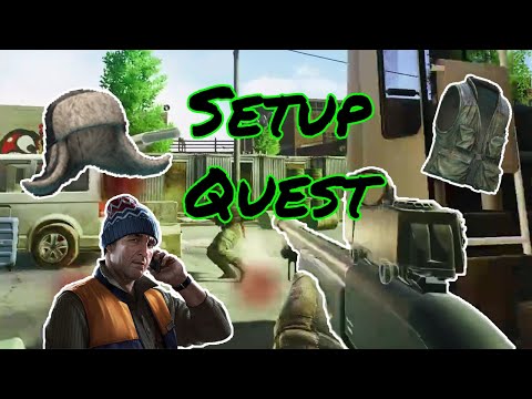 Setup Quest - Short Movie - Escape From Tarkov