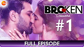 Broken But Beautiful - Full Episode 1 - Millennial Love Story - Hindi Romantic Web Series - Zee TV