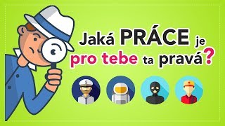 UDĚLEJ SI TEST | Jaká práce je pro tebe ta pravá?