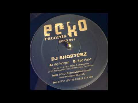 Echo Records 11  - DJ Shorterz  - Bad Habit