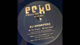 Echo Records 11  - DJ Shorterz  - Bad Habit