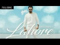 Lahore   Gippy Grewal ft  Roach Killa   Navi Kamboz   Latest Punjabi Songs 2016 2017   YouTube