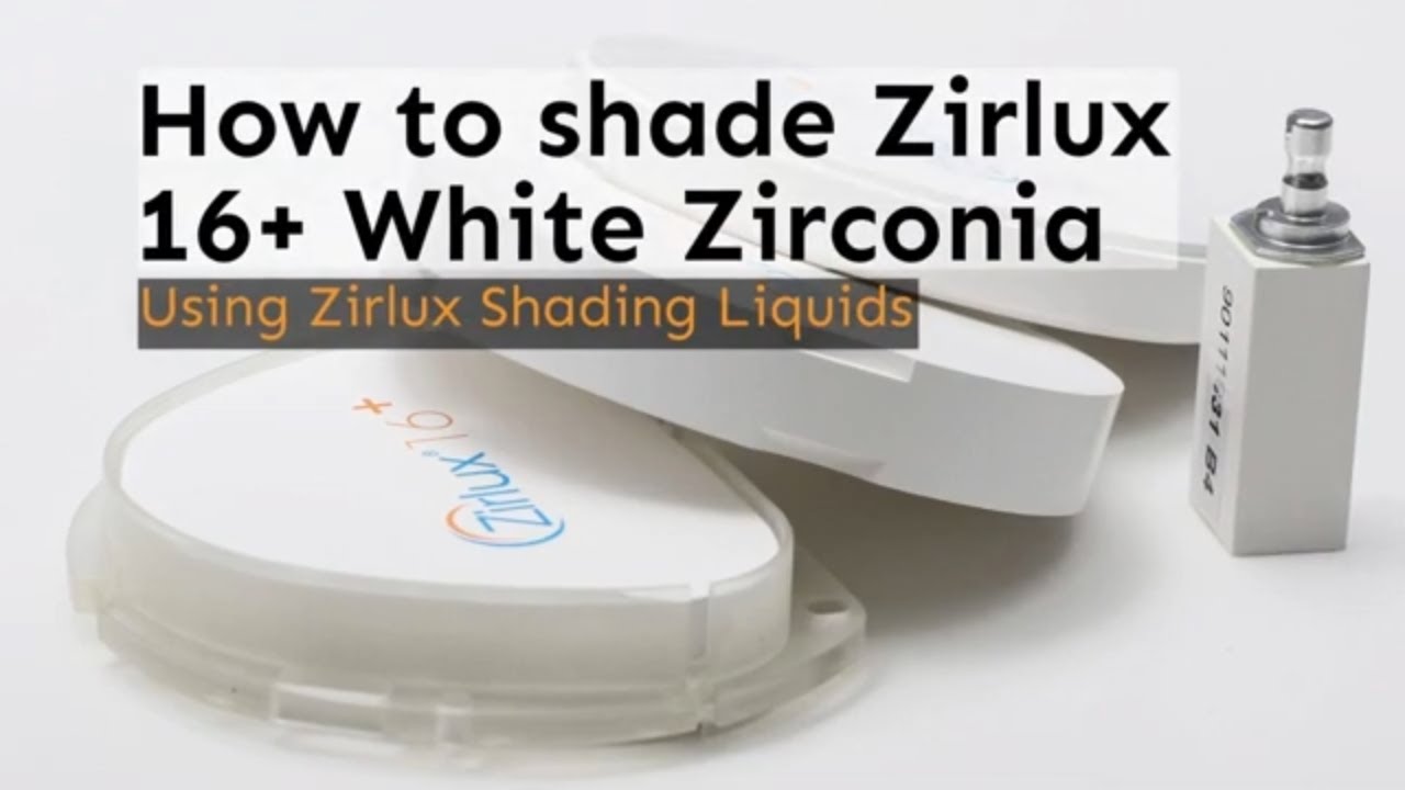 How To Shade Zirlux 16+ White Zirconia