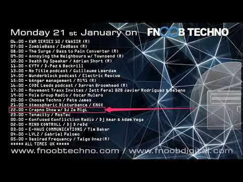 DJ Ze MigL SET 4 CrapNo#010@FnoobTechno Radio