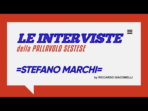 LE INTERVISTE della Pallavolo Sestese - STEFANO MARCHI