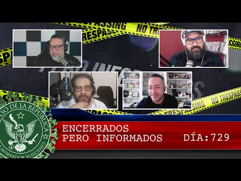 ENCERRADOS PERO INFORMADOS 729 - EL PULSO DE LA REPÚBLICA