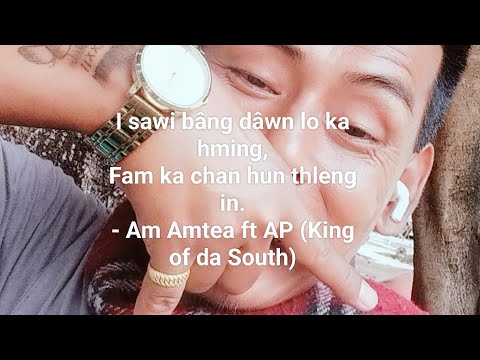 Am Amtea × A.P - I Sawi Bang Dawn lo Ka Hming(Fam Ka Chan Hun Thlengin)_Prod. by Am Amtea