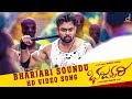 BHARJARI SOUNDU HD FULL SONG VIDEO | DHRUVA SARJA| V HARIKRISHNA | CHETHAN