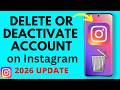 How To Deactivate Or Delete Instagram Account UPDATE 2026