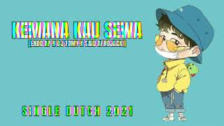 Download lagu KEMANA KAU SEWA - [ ENDO AP X DJ TOMY X SAID AFROJACK ] SINGLE DUTCH TERBARU 2021 mp3