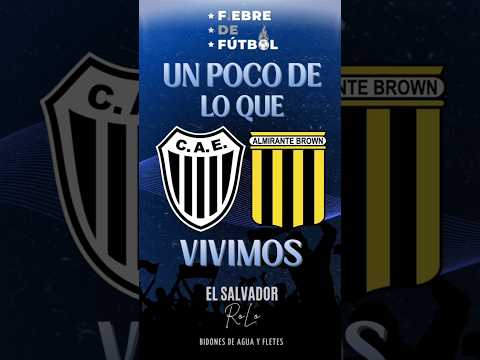UN POCO DE LO QUE VIVIMOS 🏟️ -  ESTUDIANTES 0 - 1 ALMIRANTE BROWN - #almirantebrown #estudiantes