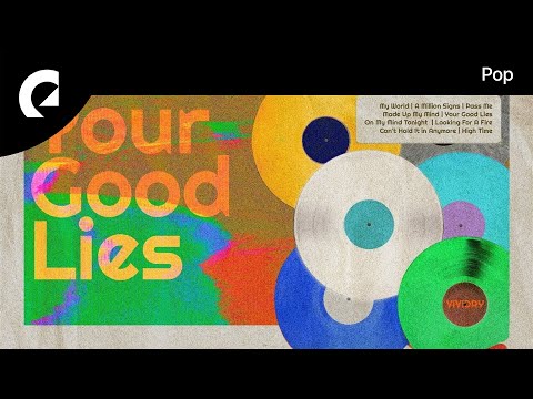 Vividry - Your Good Lies