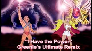 I Have the Power - Secret of the Sword - Greenie's Extended Remix