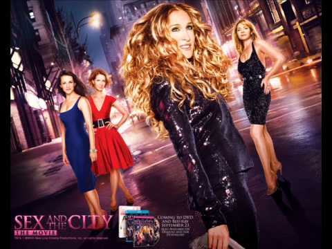Sex and the City- The Movie- Soundtrack ~ Click Flash