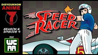 Speed Racer - Did You Know Anime? Feat. Jon Lobo