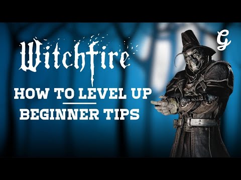 How to Level Up in Witchfire - Beginner Tips