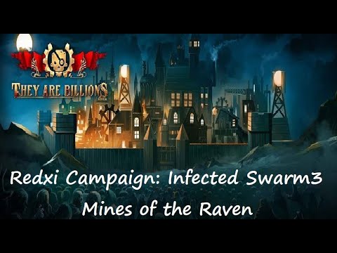 They are Billions CAMPAIGN 4K : 32 Soldiers V Infected Swarm (Mines of the Raven)