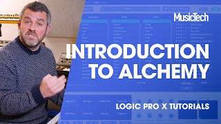 Video thumbnail for Logic Tips - Introduction to Alchemy by MusicTech