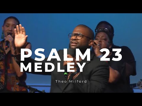 Lord You Are Good (Israel) & Psalm 23-Theo Milford