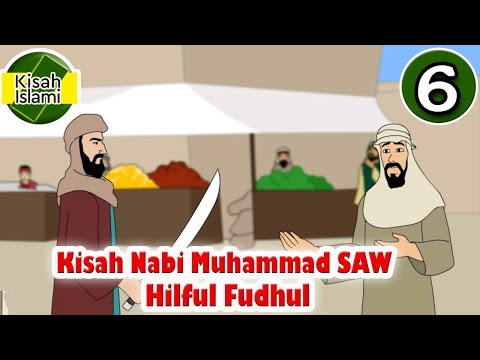 Prophet Muhammad SAW Part 6 - Hilful Fudhul - Islamic Stories Channel