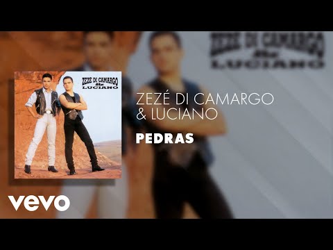 Zezé Di Camargo & Luciano - Pedras (Áudio Oficial)