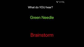 Green needle or Brainstorm? #audio #illusion #brainstorm #shorts