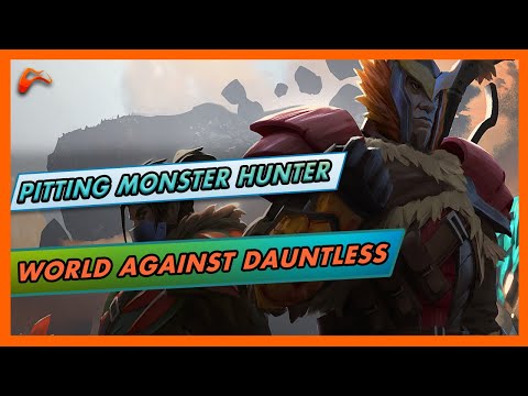 Monster Hunter World Vs Dauntless, Should You Try The Other?