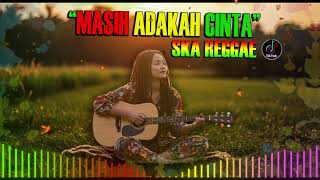 Download lagu MASIH ADAKAH CINTA (MUCKSIN ALATAS) COVER SKA REGGAE INDONESIA I COVER LAGU LAWAS REGGAE FULL BASS mp3