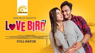 Download lagu Love Bird | লাভ বার্ড | Romantic Natok | Shuvo | Nitu | Zaki | Nahi | Bangla New Natok 2024|CinePlay mp3