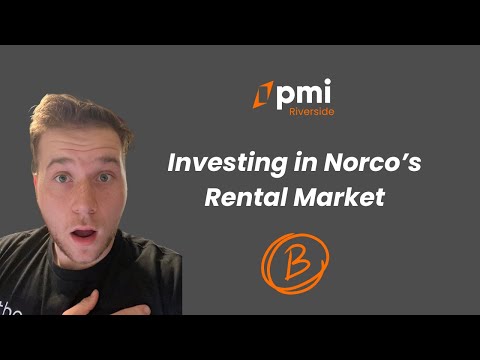 Investing in Norco's Rental Market: Who Should Invest & Why