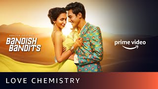 Love Chemistry - Bandish Bandits