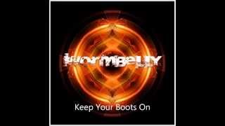 Wormbelly - Keep Your Boots On