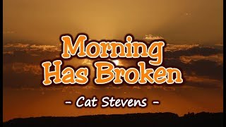 Morning Has Broken -  Cat Stevens (KARAOKE VERSION)