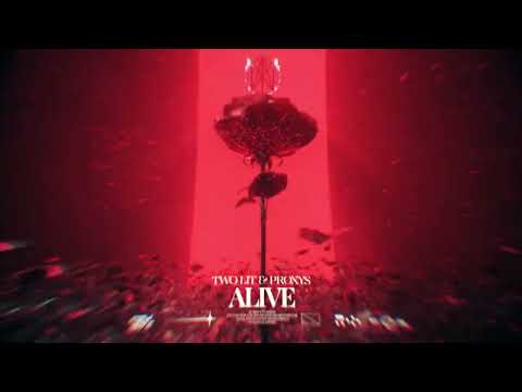 TWO LIT x PROXYS   ALIVE