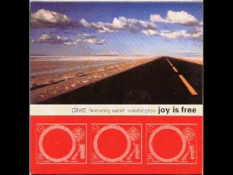 Dive feat. Sarah Washington - Joy is Free (Trouser Enthusiasts Broken Circle mix)
