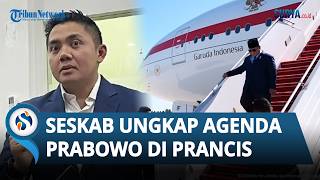 Publik Soroti Kunjungan Prabowo ke Prancis saat Idul Adha, Seskab Teddy: Bahas Kerjasama Strategis